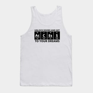 Unlock Doors And Get Access To Your Dreams Tank Top